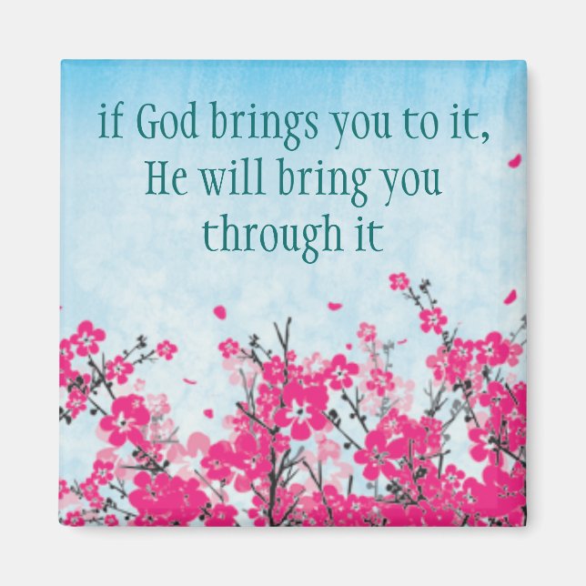 If God brings you to it Faith Magnet (Front)
