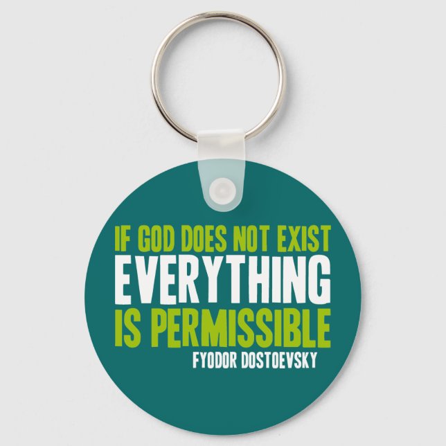 If God Does Not Exist Everything is Permissible Keychain (Front)