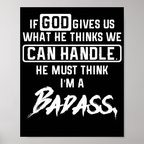 If God Gives Us What He Thinks We Can Handle Poster