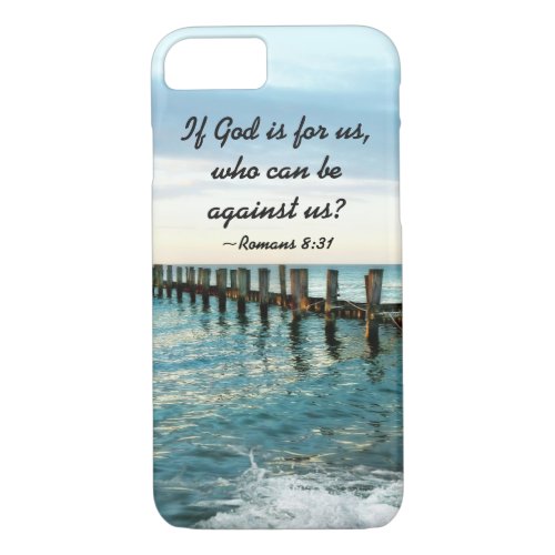 If God is for us who can be against us Romans 831 iPhone 87 Case