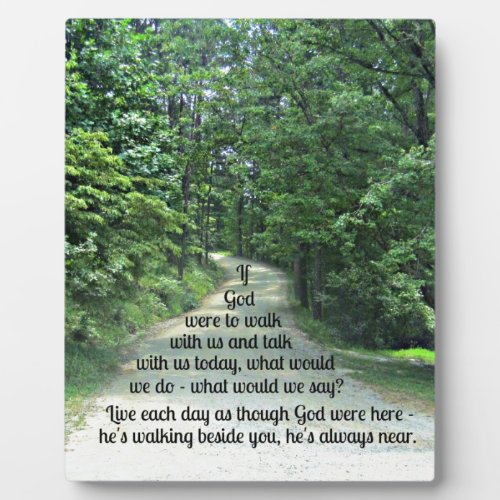 If God were to walk with us and talk with us Plaque