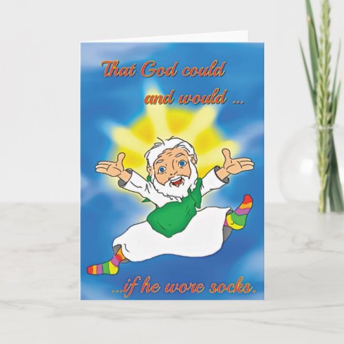 If God Wore Socks Funny Sobriety Card