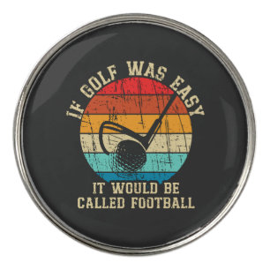 If Golf was Easy Funny Golf Lover Gift Ball Marker