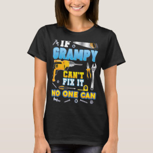 If Grampy Can't Fix It No One Can Father Day Papa T-Shirt