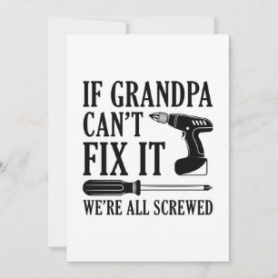 If Grandpa Can’t Fix It We’re All Screwed Thank You Card