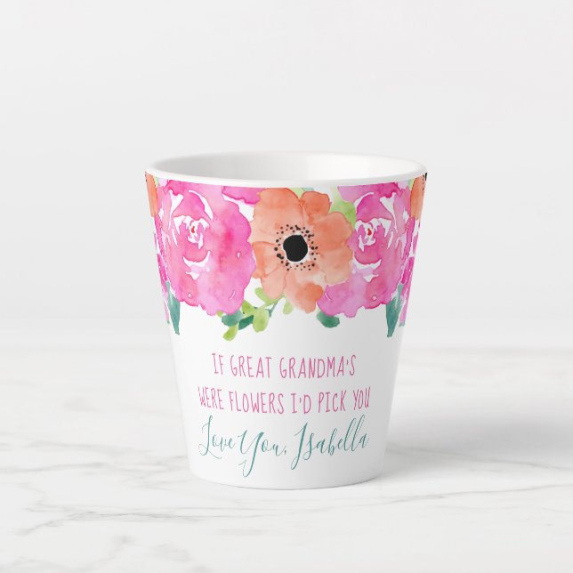 If Great Grandma's Were Flowers Poem Pretty Floral Latte Mug (Front)