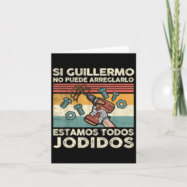 If Guillermo Can't Fix - Mexican Spanish Name  Card (Front)