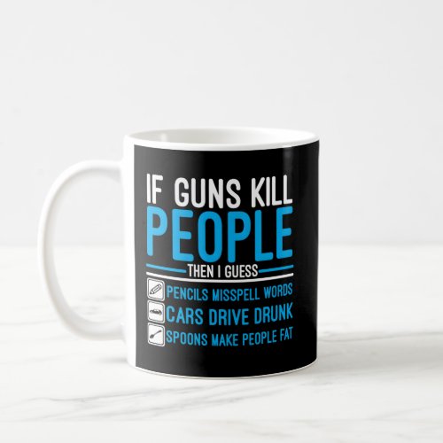 If Guns People Gun Ammo Coffee Mug