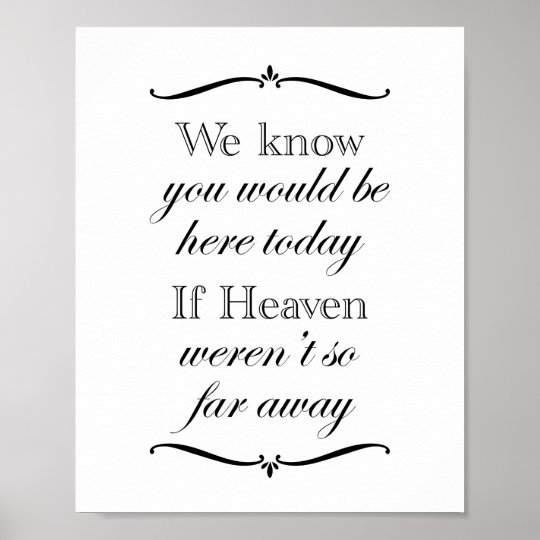 If Heaven So Far Away Poem Wedding Memorial Sign Zazzle Com