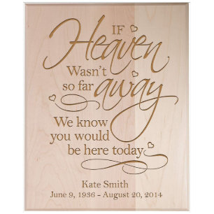 If Heaven Wasn't So Far Cherry Wooden Wall Plaque