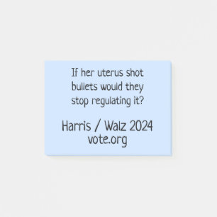 If Her Uterus Shot Bullets GOTV Notes to Voters