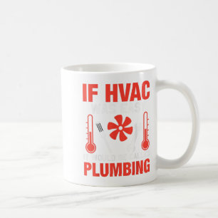 If Hvac Was Easy Funny Technician Joke Design Coffee Mug