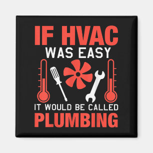 If Hvac Was Easy Funny Technician Joke Design Magnet