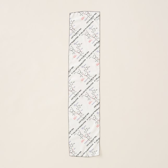 If I Am Lost In Translation Just Blame My RNA Scarf (Front)