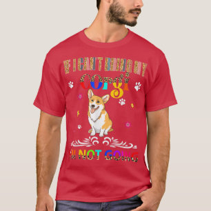 If I Can't Bring My Corgi I'm Not Going Leopard Do T-Shirt