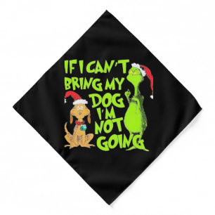 If I Can't Bring My Dog I'm Not Going Bandana