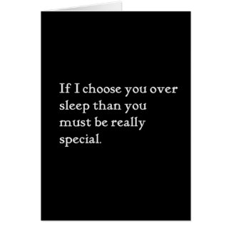 IF I CHOOSE YOU OVER SLEEP YOU MUST BE REALLY SPEC