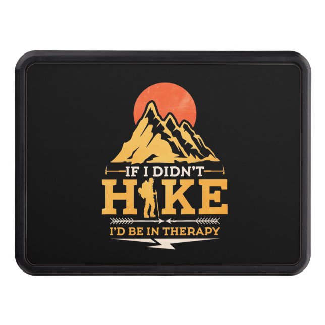 If I Did Not Hike Hitch Cover (Front)