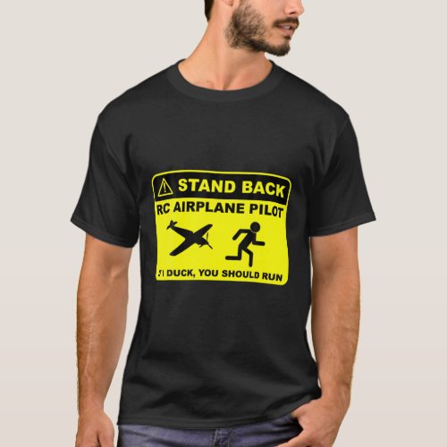 If I Duck You Should Run RC Airplane Pilot Aviatio T_Shirt