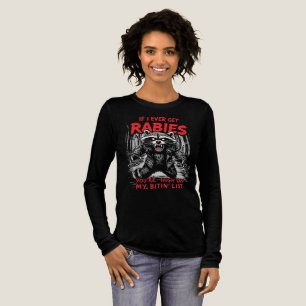 If I Ever Get Rabies, You're High On My Bitin' Tri-Blend Shirt