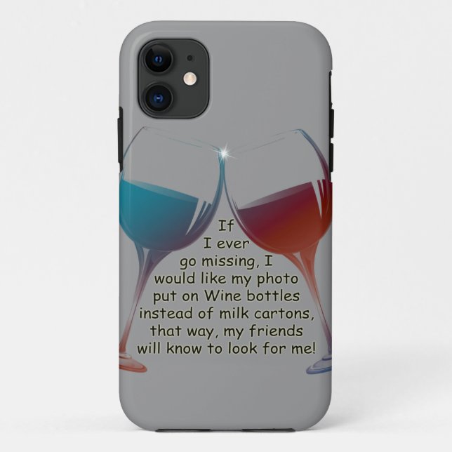 If I ever go missing... fun Wine saying gifts Case-Mate iPhone Case (Back)