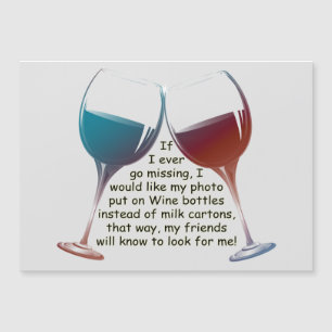 If I ever go missing fun Wine saying Magnetic Card