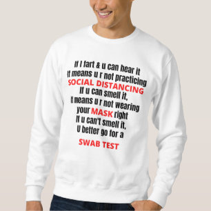 If I Fart And You Can Hear It Sweatshirt