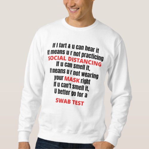 If I Fart And You Can Hear It Sweatshirt