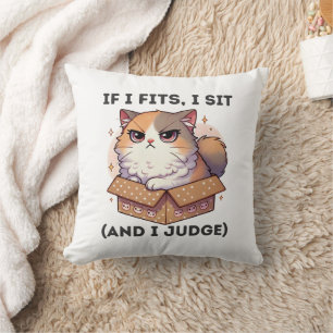 If I Fits, I Sit (and I Judge) - Funny Cat Lover Throw Pillow
