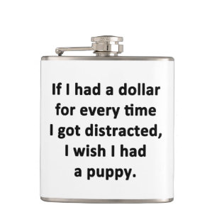 If I Had a Dollar Flask