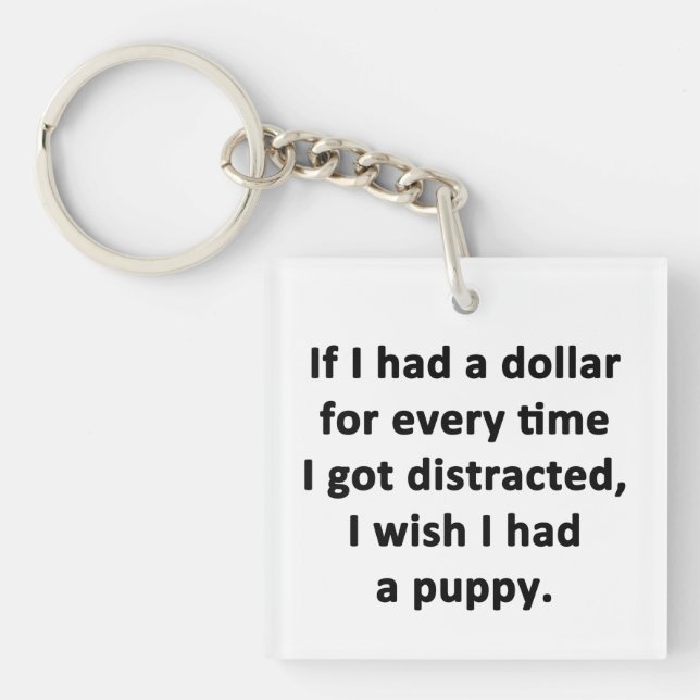 If I Had a Dollar Keychain (Front)