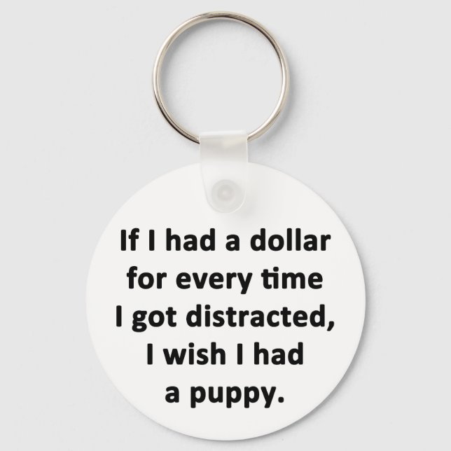 If I Had a Dollar Keychain (Front)
