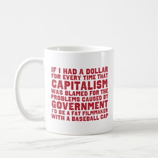 If I Had A Dollar Mug (Left)