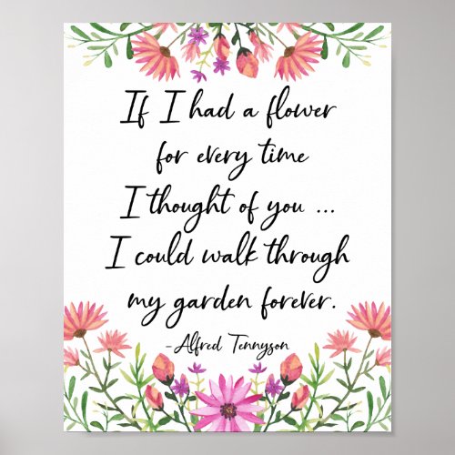If I Had a Flower Tennyson Quote Poster