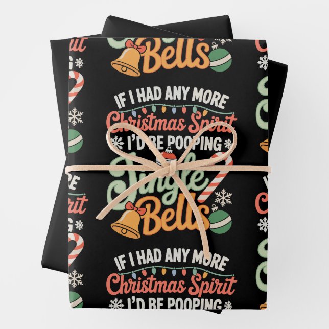 If I Had Any More Christmas Spirit I'd Jingle Bell Wrapping Paper Sheets (In situ)