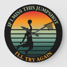 if i miss this jumpshot i'll try again Wall Clock