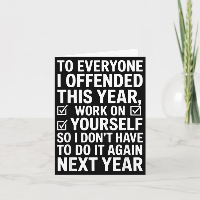 If I Offended You Work On Yourself Funny New Year  Card (Front)