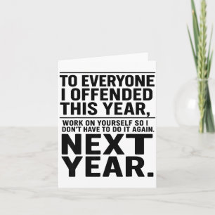 If I Offended You Work On Yourself Funny New Year Card