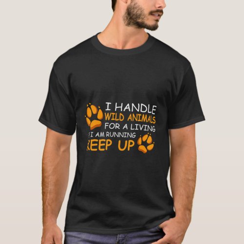 If I Run Keep Up Zookeeper And Nature T_Shirt
