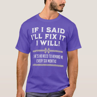 If I Said Ill Fi It I Will Funny Mechanic Handyman T-Shirt