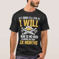 If I Said I'll Fix It I will - Funny Mechanic
