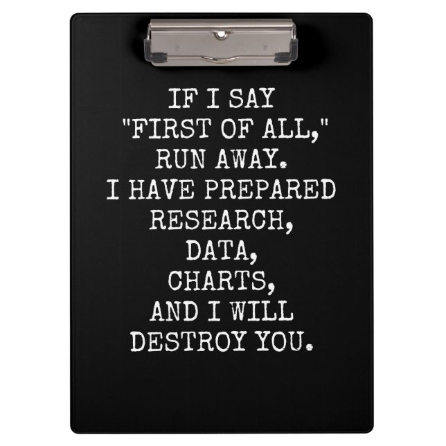 If I say First of all, run away, Clipboard (Front)