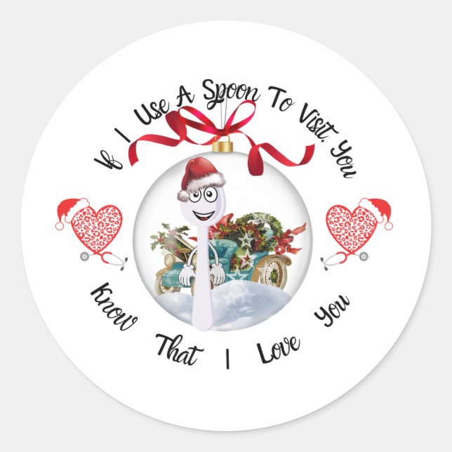 If I Use A Spoon To Visit You Classic Round Sticker (Front)