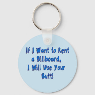 If I Want to Rent a Billboard Keychain