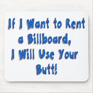 If I Want to Rent a Billboard Mouse Pad
