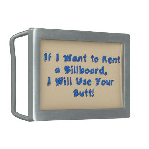 If I Want to Rent a Billboard Rectangular Belt Buckle