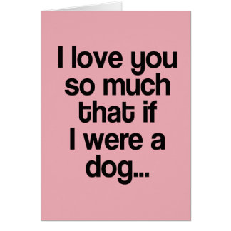 If I were a dog Cards