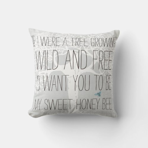 If I Were a Tree Growing Wild and Free Pillows