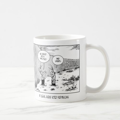 If Illegal Aliens Vote Republican Coffee Mug