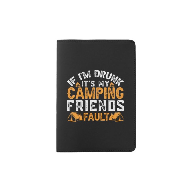 If im drunk its my passport holder (Front)
